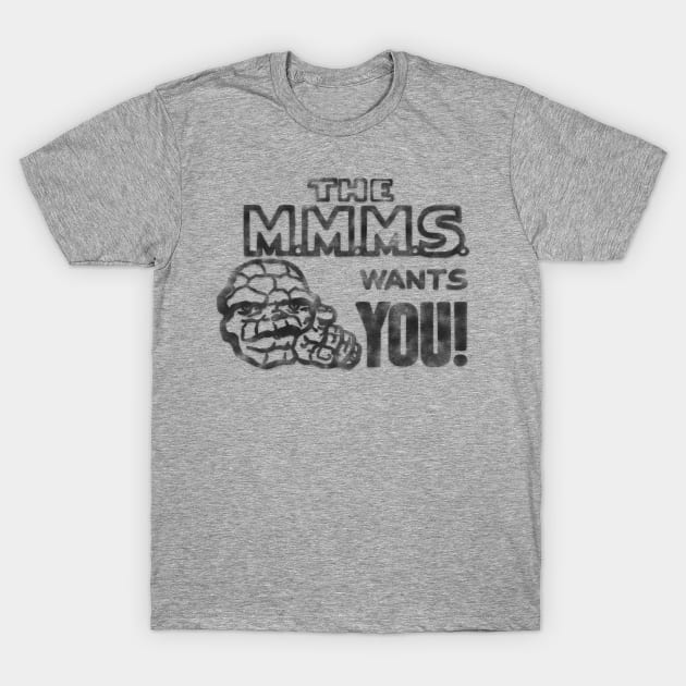 The M.M.M.S. Wants you! T-Shirt by My Geeky Tees - T-Shirt Designs